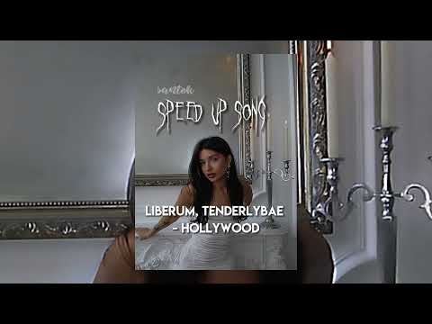 liberum & tenderlybae - Hollywood •♫•♬•𝚜𝚙𝚎𝚎𝚍 𝚞𝚙•♬•♫•