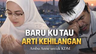 Download Lagu Ambu Anne — Baru Ku Tahu Arti Kehilangan (Untuk KDM, Lelaki yang Masih Aku Cintai) MP3