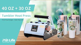 Save 22% on PYD Life 2 in 1 30 OZ Tumbler Heat Press Machine and 40 OZ  Tumbler Heat Press Attacment