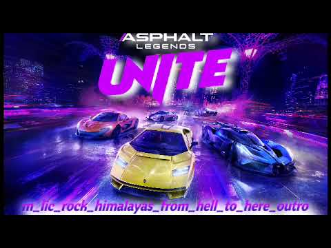 Asphalt Legends Unite OST - HIMALAYAS - From Hell to Here (Outro Version)