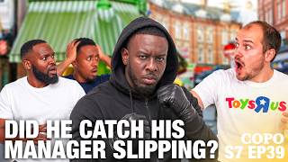 DID HE CATCH HIS MANAGER SLIPPING ? | THE COPO SHOW S7 EP39