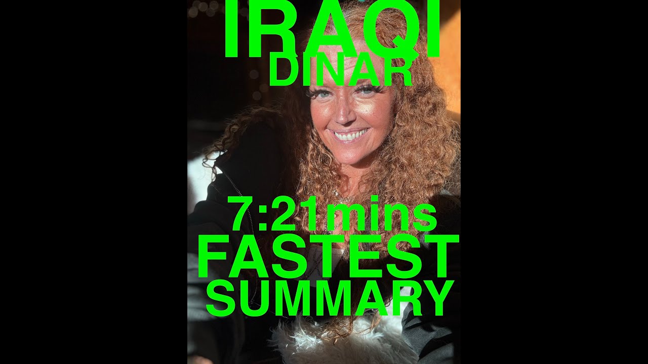 IRAQI DINAR BEST SUMMARY YET 7mins 21 secs - YouTube