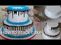 Stacking cake in a simpleist way tutorial | easy and step by step tutorial | 2 tier