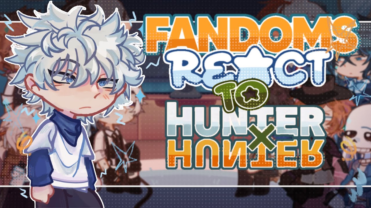 Fandoms React to Killua Zoldyck || Hunter x Hunter || 2/11 ||