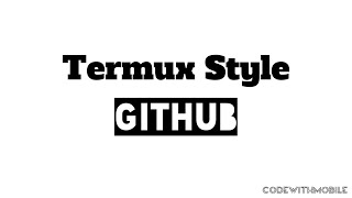 Termux Style Github CodeWithMobile screenshot 2