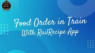 How to Order Food in Train with RailRecipe Mobile App through PNR screenshot 5