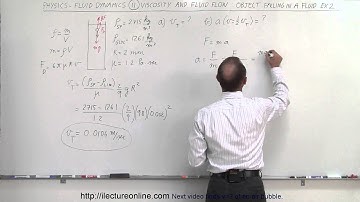Physics 34  Fluid Dynamics (11 of 24) Viscosity & Fluid Flow: Object Falling in a Fluid: Example