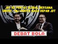 Debat Bola Ep86 | "JDT x UNICEF" | "TMJ sendiri dah petik nama Sumareh untuk JDT"