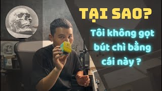 Tại sao Tôi không còn gọt BÚT CHÌ bằng CÁI GỌT BÚT nữa | Quang Vinh Artist