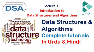 Introduction to Data Structure and Algorithms DSA in Hindi | Urdu | Data Structures | Kacs Learnings
