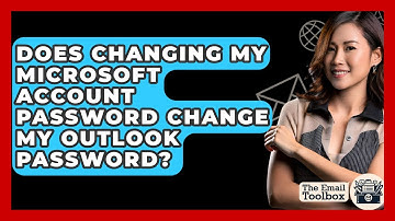 Does Changing My Microsoft Account Password Change My Outlook Password? - TheEmailToolbox.com