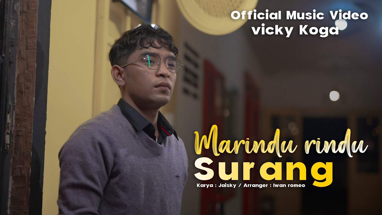 Vicky Koga - Marindu Rindu Surang ( Official Music Video )