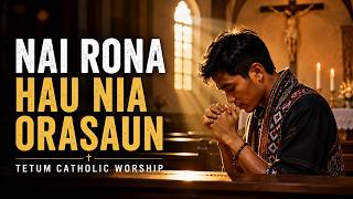 NAI RONA HAU NIA ORASAUN 🙏 | Tetum Catholic Prayer Song | Timor-Leste