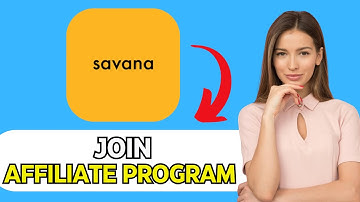 NEW! HOW TO JOIN SAVANA AFFILIATE PROGRAM IN 2025! FULL GUIDE!