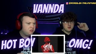 VANNDA - HOT BOY (OFFICIAL AUDIO) | Reaction!!