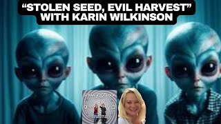 Alien Abduction and Hybrid Offspring! 👽🛸Karin Wilkinson-Stolen Seed, Evil Harvest-Strange O'Clock