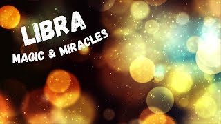 Libra - Loving Kindness Unleashes A Wave Of Magic & Miracles