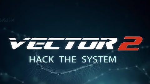 Vector 2 - Android/iOS Gameplay