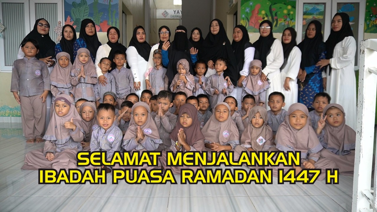 KELUARGA BESAR TK SD ALKHAIRAAT UCAPKAN SELAMAT MENJALAN IBADAH PUASA RAMADAN 1447 HIJRIYAH