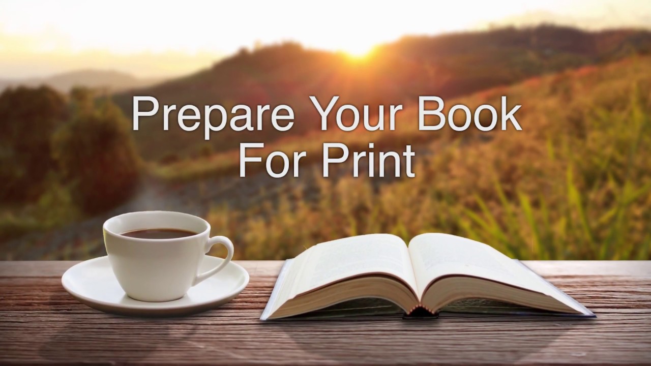 Formatting Your Book For Print - YouTube