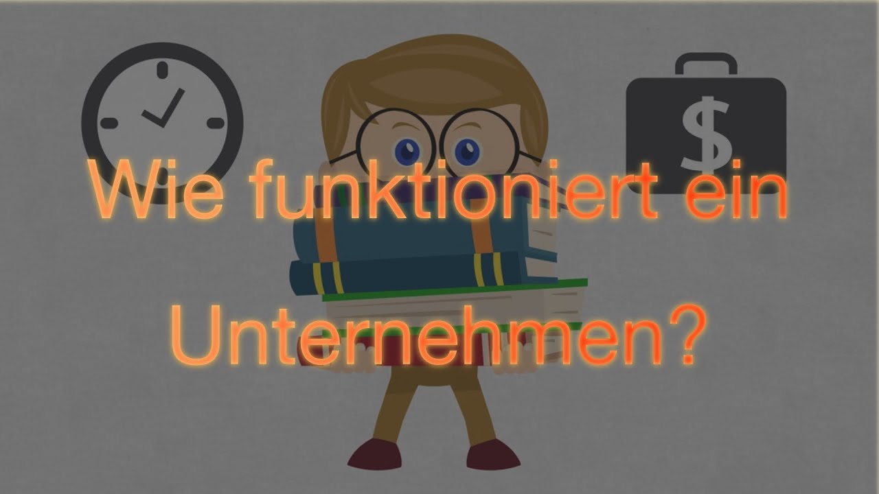Wie funktioniert ein Unternehmen? YouTube
