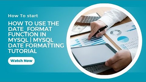 How to Use the DATE_FORMAT Function in MySQL | MySQL Date Formatting Tutorial
