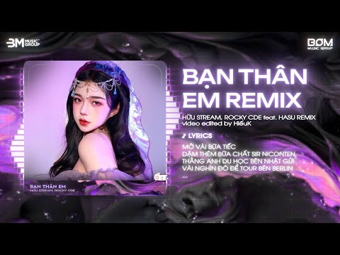 Bạn Thân Em Remix Bản Hot TikTok Hữu Stream Rocky CDE Nhạc Remix Triệu View TikTok 2025