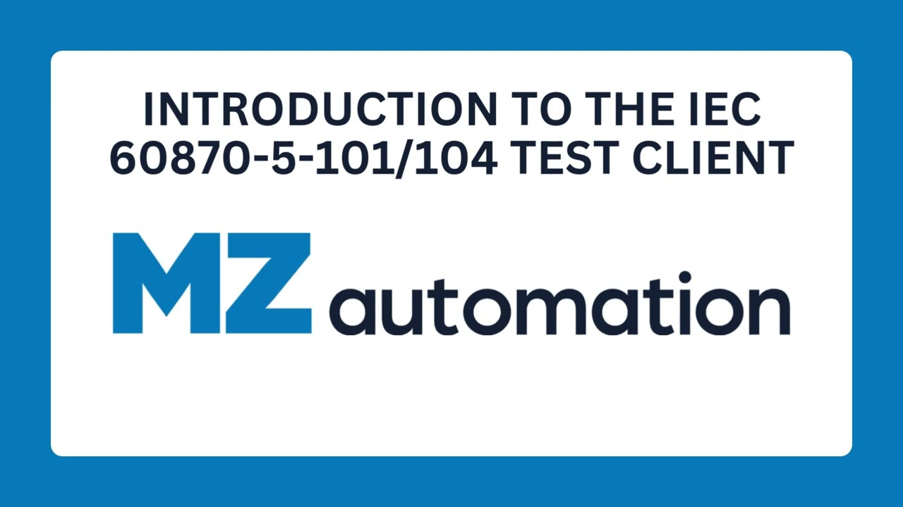 say61012様 Introduction to the IEC 60870-5-101/104 Test Client - YouTube