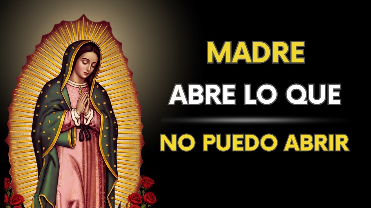Cómo pedir a la Virgen un MILAGRO para ABRIR lo que está CERRADO | Oración para la noche