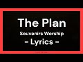 The plan   souvenirs worship  lyrics  sing along  powerful song  psalms 150 squad