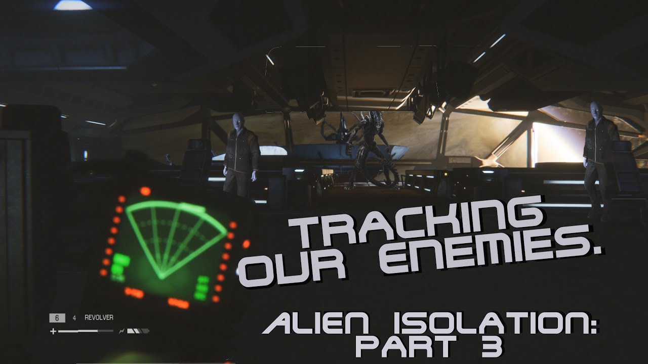 Tracking the Enemy - Alien Isolation: Part 3 - YouTube