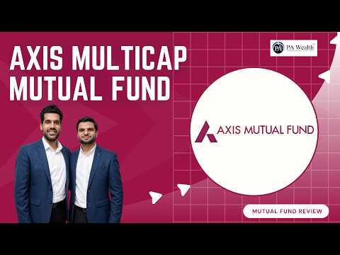 Axis Multicap Fund: Smart Choice or Just Another Name? - video from PA Wealth