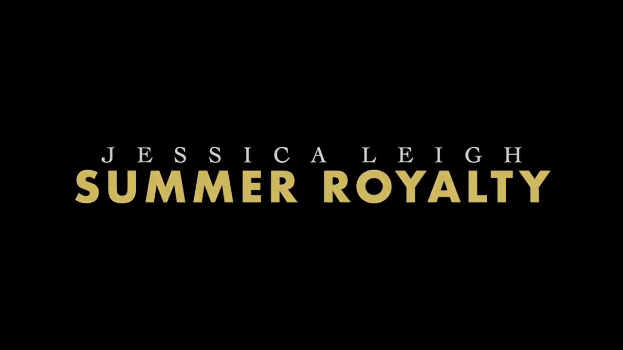Jessica Leigh - SUMMER ROYALTY (Lyric Video)