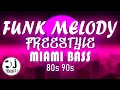 Set funk melody freestyle miami bass anos 80  90  top dos bailes