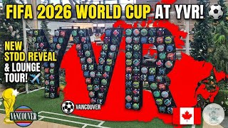Inside YVR Airport 2026! 🇨🇦 FIFA World Cup Transits & Luxury Lounge Tour!
