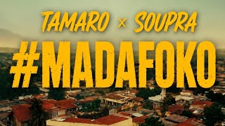 Tamaro & Soupra - Madafoko (Officiel)