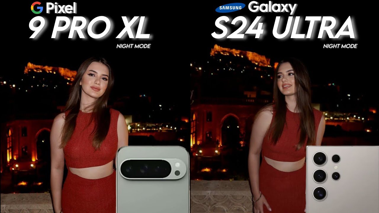 Google Pixel 9 Pro XL Vs Samsung S24 Ultra Night Mode Camera Test Google pixel 9 pro xl vs samsung s24 ultra night mode camera test