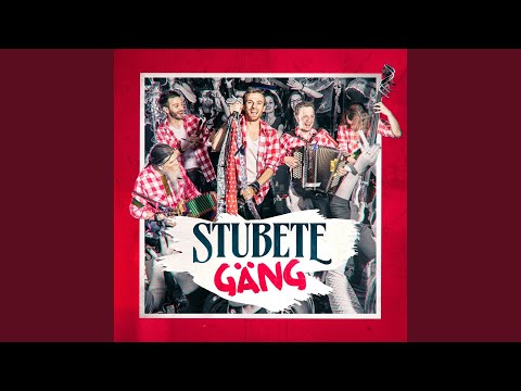 Stubete Gäng - Göschene Airolo