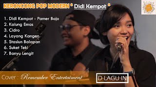 DIDI KEMPOT FULL ALBUM TANPA IKLAN TERBARU | COVER LAGU Remember Entertainment | COVER LAGU POPULER