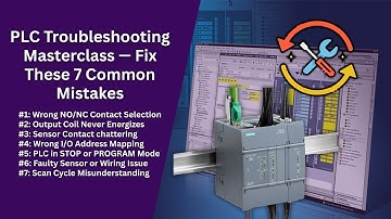 PLC Troubleshooting Masterclass — Fix These 7 Common Errors