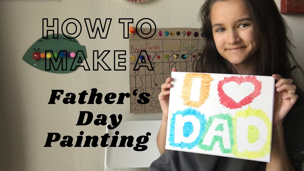 How to Make a Father’s Day Painting YouTube
