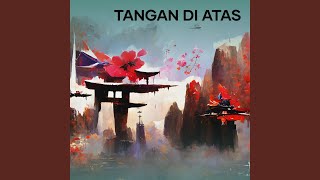 Tangan Di Atas - DJ BADUT