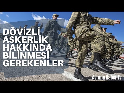 Dövizli Askerlik Hakkında Bilinmesi Gerekenler