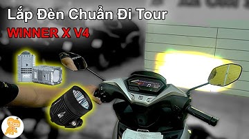 Lắp Đèn Cho Winner X v4 Làm Sao Cho TỐI ƯU ĐI TOUR - Xe Ôm Shop