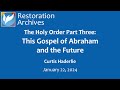 The holy order 03  this gospel of abraham and the future