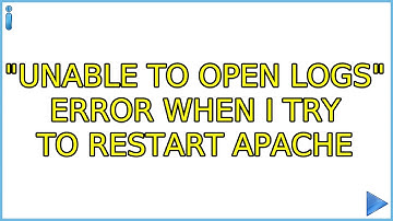 Ubuntu: "Unable to open logs" error when I try to restart Apache
