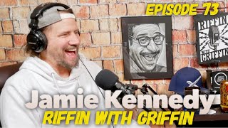 Jamie Kennedy: Riffin WIth Griffin Experiment EP73