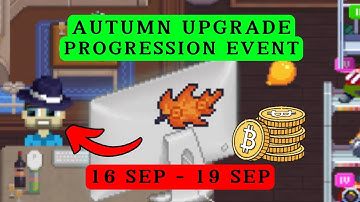 Autumn Upgrade Progression Event