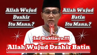 Gus Mukhlason Rosyid  Allah Wujud Dzahir Itu Mana   Allah Wujud Batin Itu Mana 