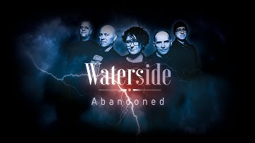 Waterside - Abandoned (Official Video Music)